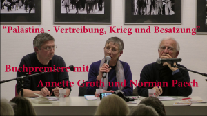 Palästina - Vertreibung, Krieg und Besatzung